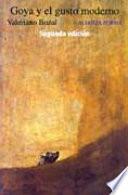 libro Goya Y El Gusto Moderno